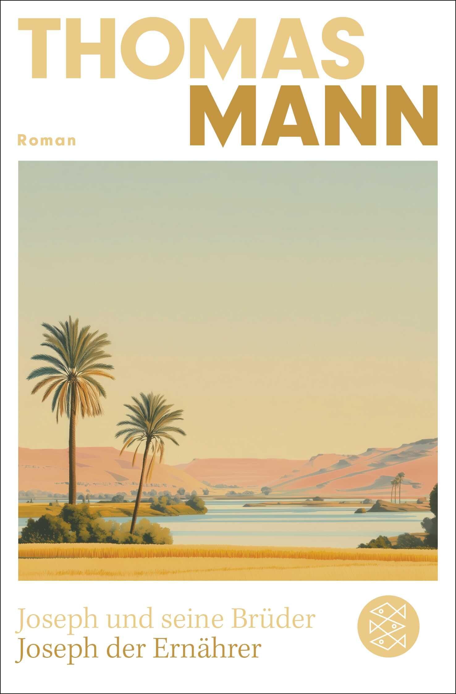 Joseph und seine Brüder IV. Joseph der Ernährer (Neuausgabe)