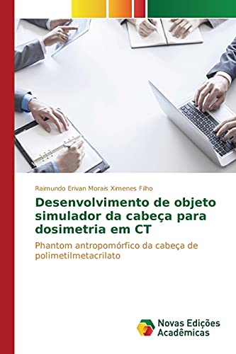 Desenvolvimento de objeto simulador da cabeça para dosimetria em CT: Phantom antropomórfico da cabeça de polimetilmetacrilato