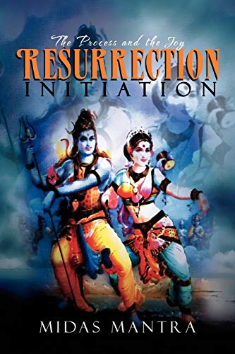 Resurrection Initiation: The Process and the Joy