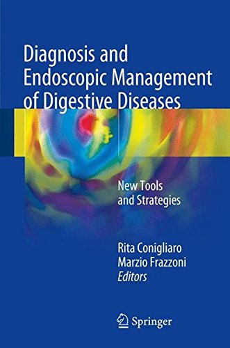 Diagnosis and Endoscopic Management of Digestive Diseases: New Tools and Strategies