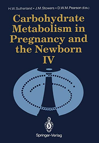 Carbohydrate Metabolism in Pregnancy and the Newborn · Iv