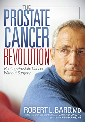 Prostate Cancer Revolution: Beating Prostate Cancer Without Surgery