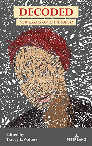 Decoded: New Essays on Zadie Smith