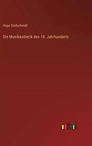 Die Musikästhetik des 18. Jahrhunderts