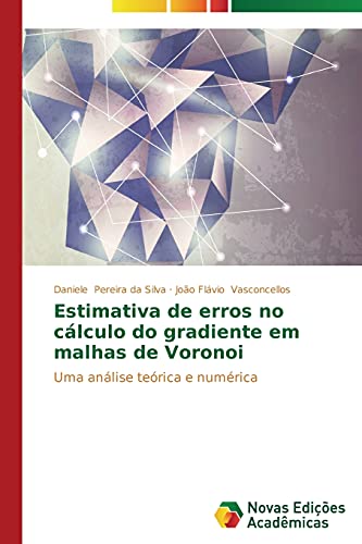 Estimativa de erros no cálculo do gradiente em malhas de Voronoi: Uma análise teórica e numérica