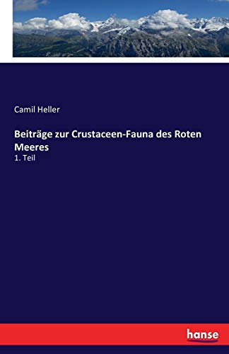 Beiträge zur Crustaceen-Fauna des Roten Meeres: 1. Teil