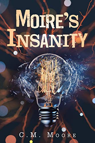 Moiré’s Insanity