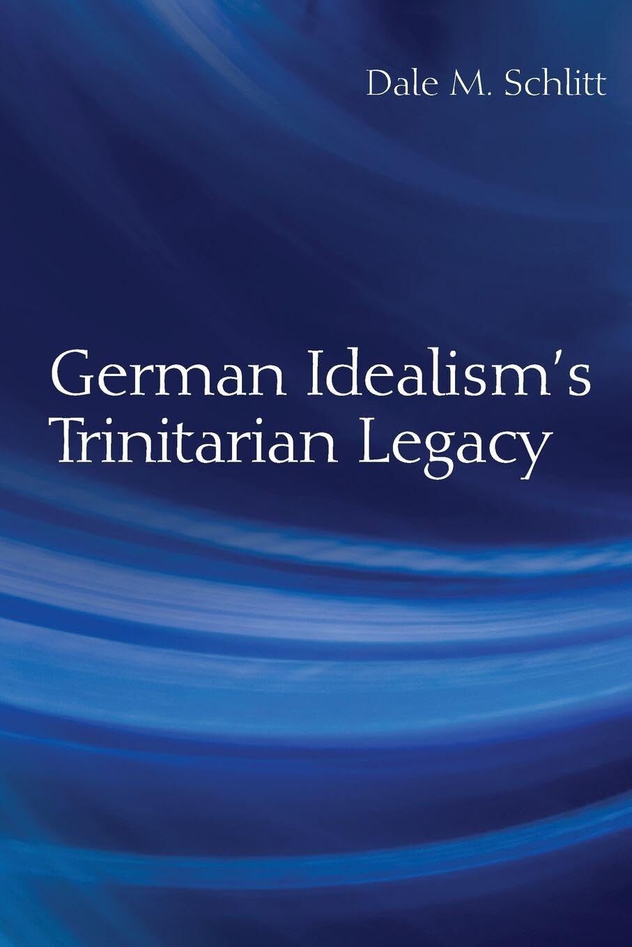 German Idealism's Trinitarian Legacy