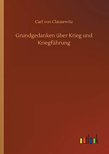 Grundgedanken über Krieg und Kriegführung