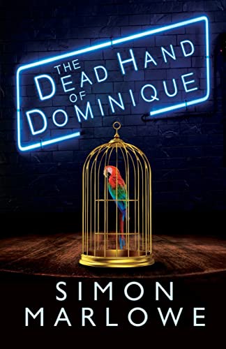 The Dead Hand of Dominique (The Mason Made Trilogy, Band 1)