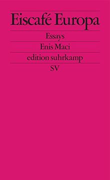 Eiscafé Europa: Essays (edition suhrkamp)