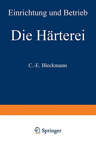 Die Härterei: Einrichtung und Betrieb (Werkstattbücher) (German Edition) (Werkstattbücher, 8, Band 8)