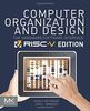Computer Organization and Design: The Hardware Software Interface: RISC-V Edition (Morgan Kaufmann Series in Computer Architecture and Design)