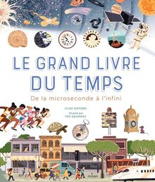 Le grand livre du temps : de la microseconde à l'infini