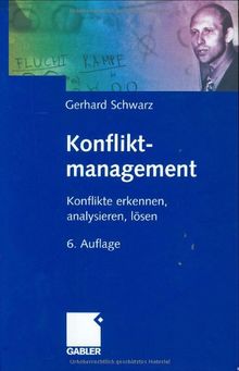 Konfliktmanagement: Konflikte erkennen, analysieren, lösen