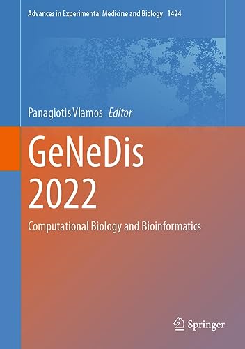 GeNeDis 2022: Computational Biology and Bioinformatics (Advances in Experimental Medicine and Biology, 1424, Band 1424)
