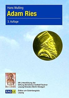 Adam Ries: Mit einem aktuellen Anhang (Leipzig 2009) (EAGLE-EINBLICKE)