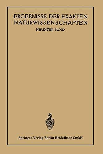 Ergebnisse der Exakten Naturwissenschaften: Neunter Band
