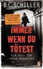 Immer wenn du tötest: Thriller - Ein Fall für Targa Hendricks (2)