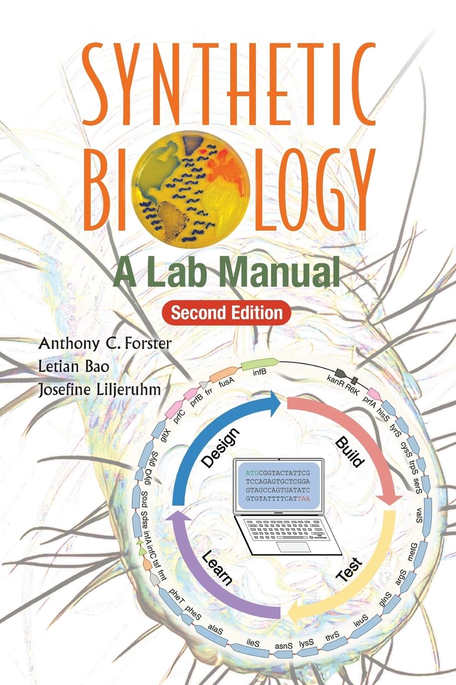 SYNTHETIC BIOLOGY (2ND ED): A Lab Manual (Second Edition)