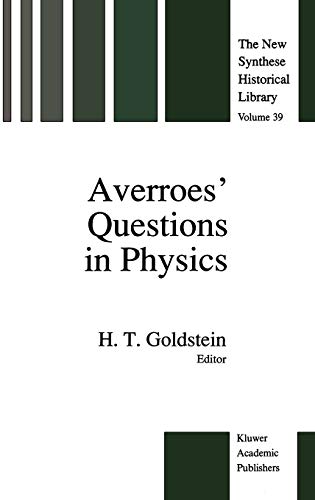 Averroes’ Questions in Physics (The New Synthese Historical Library, 39, Band 39)