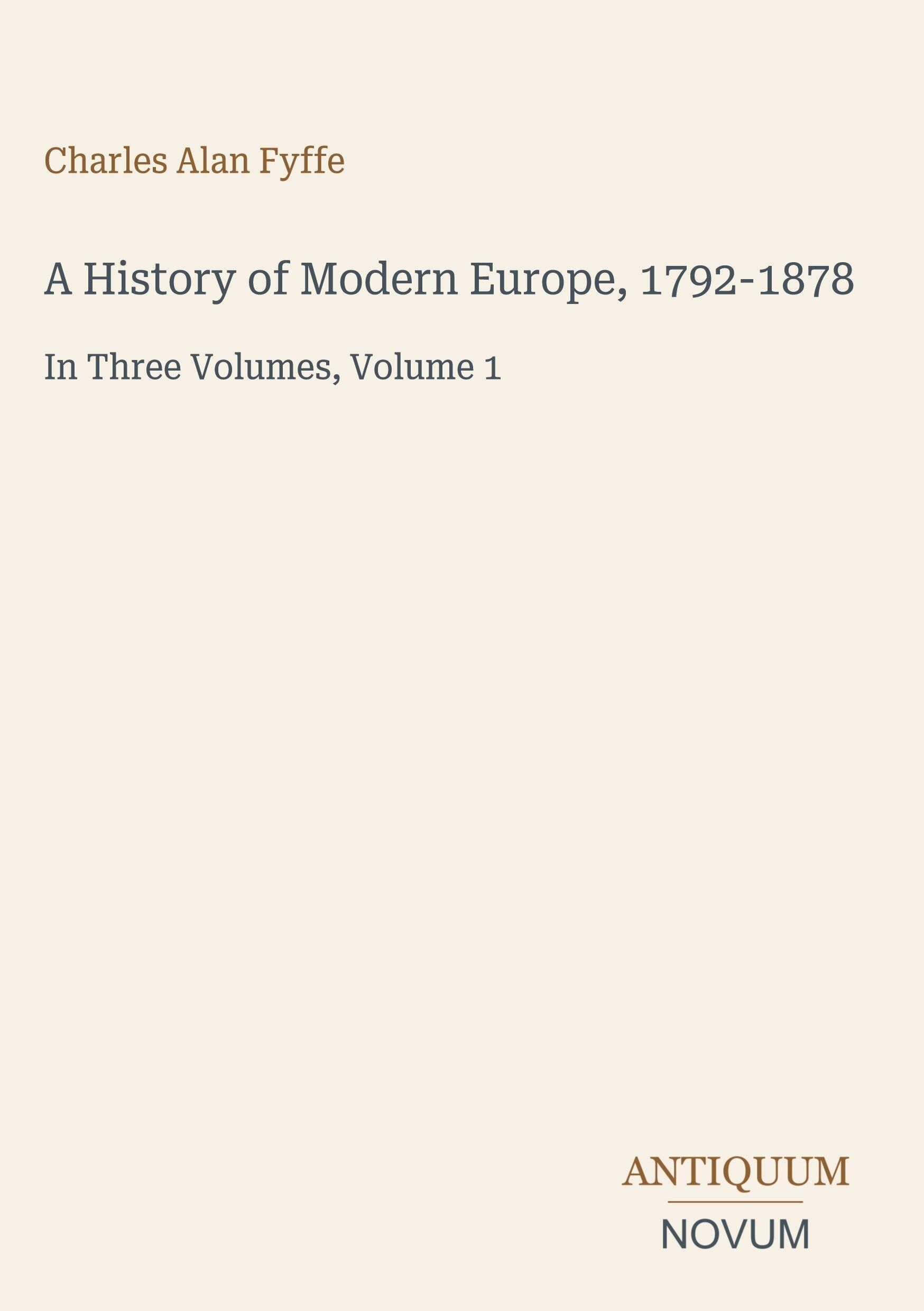 A History of Modern Europe, 1792-1878