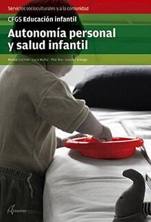 Autonomía personal y salud infantil (CFGS EDUCACIÓN INFANTIL)