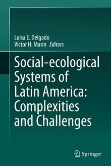 Social-ecological Systems of Latin America: Complexities and Challenges