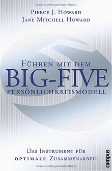 Führen mit dem Big-Five-Persönlichkeitsmodell. Das Instrument für optimale Zusammenarbeit.