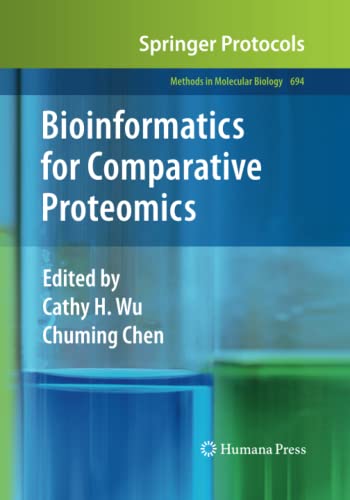 Bioinformatics for Comparative Proteomics (Methods in Molecular Biology, Band 694)