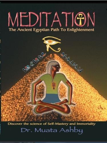 Muata Ashby Meditation The Ancient Egyptian Path To Enlightenment