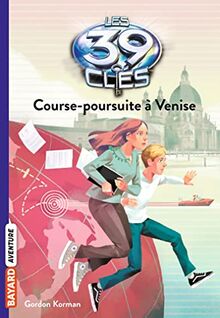 Les 39 clés. Vol. 2. Course-poursuite à Venise