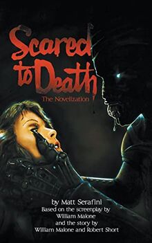 Scared to Death: The Novelization