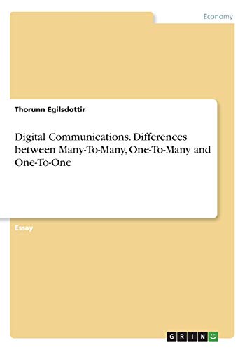 Digital Communications. Differences between Many-To-Many, One-To-Many and One-To-One