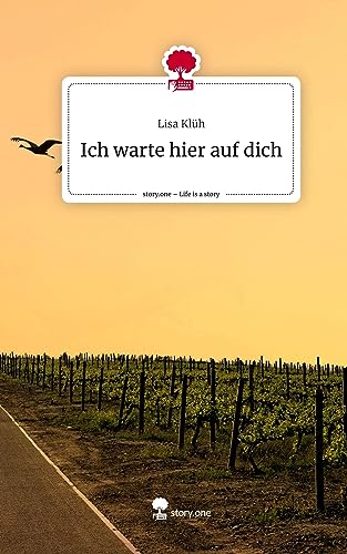 Ich warte hier auf dich. Life is a Story - story.one