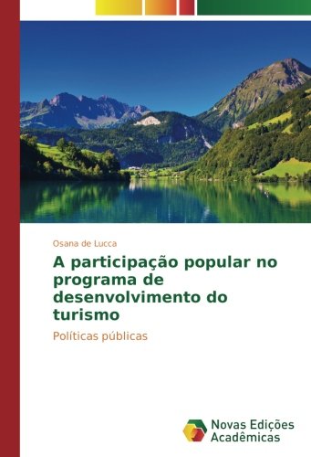 A participação popular no programa de desenvolvimento do turismo: Políticas públicas