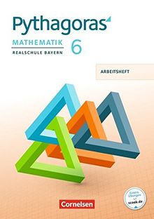 Pythagoras - Realschule Bayern: 6. Jahrgangsstufe - Arbeitsheft
