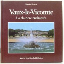 Vaux-le-Vicomte : la clairière enchantée