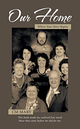 Our Home: Where Your Story Begins