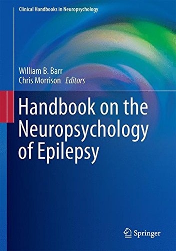 Handbook on the Neuropsychology of Epilepsy (Clinical Handbooks in Neuropsychology)