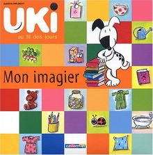 Uki au fil des jours : Mon imagier von Bielinsky, Claudia | Buch | Zustand sehr gut