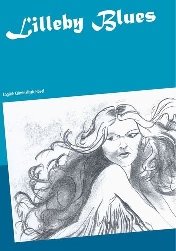 Lilleby Blues: English Criminalistic Novel