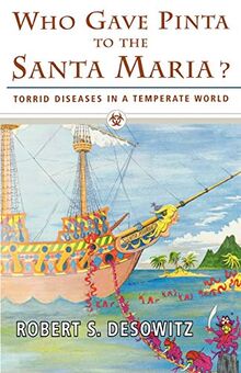 Who Gave Pinta To Santa Maria: Torrid Diseases in a Temperate World