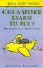 Can a Spider Learn to Fly?: Adventures with Jeremy James (Adventures with Jeremy James S., Band 4)