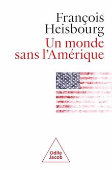 Un monde sans l'Amérique