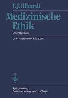 Medizinische Ethik - Ein Arbeitsbuch