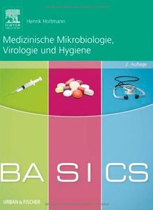 BASICS Medizinische Mikrobiologie,Virologie und Hygiene