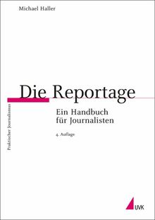 Die Reportage. Ein Handbuch für Journalisten