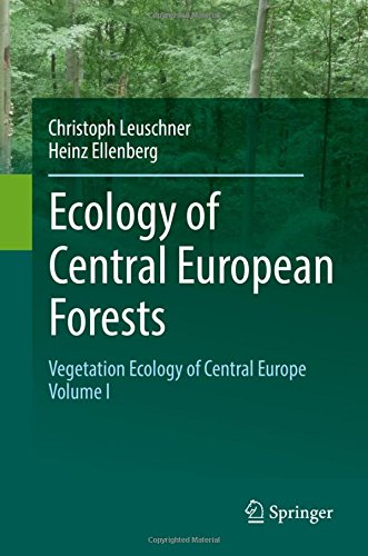 Ecology of Central European Forests: Vegetation Ecology of Central Europe, Volume I