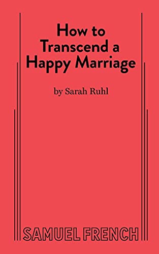 How to Transcend a Happy Marriage